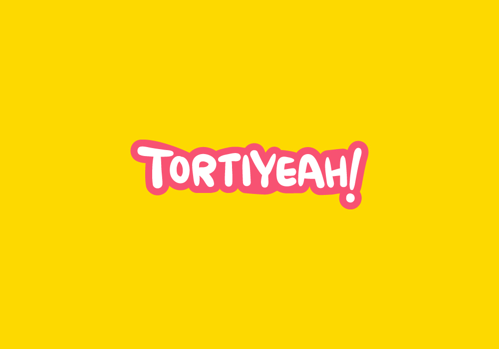 tortiyeah